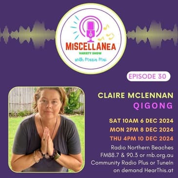 Healing Body, Mind, and Spirit: An Interview with Claire McLennan — Hosted by Maria Mai