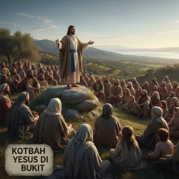 Kotbah Yesus Di Bukit (PART 2)