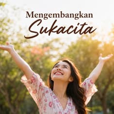Mengembangkan Sukacita (PART 1)