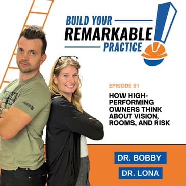 091 - How High-Performing Owners Think About Vision, Rooms, and Risk