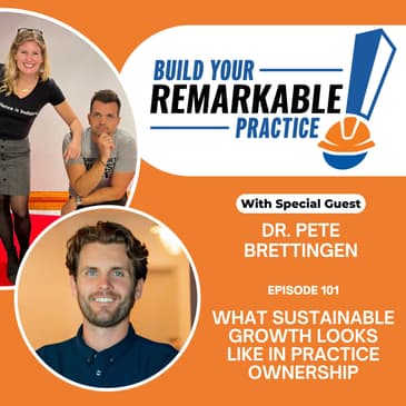 101 - What Sustainable Growth Looks Like in Practice Ownership with Dr. Pete Brettingen