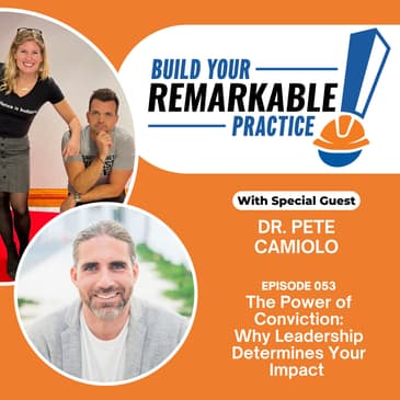 053 - The Power of Conviction: Why Leadership Determines Your Impact