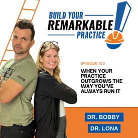 133 - When Your Practice Outgrows the Way You’ve Always Run It
