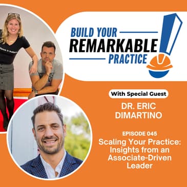 045 - Scaling Your Practice: Insights from an Associate-Driven Leader