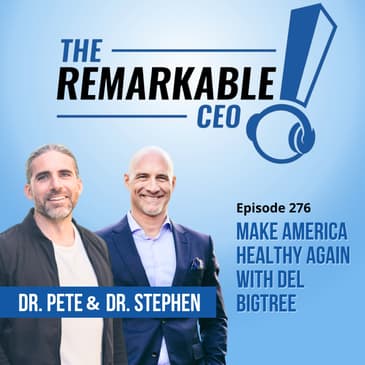 276 - Make America Healthy Again with Del Bigtree