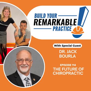 114 - The Future of Chiropractic According to Dr. Jack Bourla, Sherman College