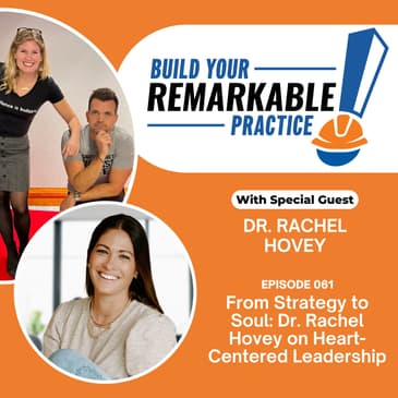 061 - From Strategy to Soul: Dr. Rachel Hovey on Heart-Centered Leadership