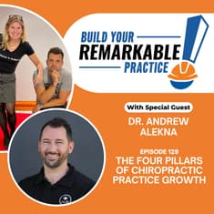 129 - The Four Pillars of Chiropractic Practice Growth