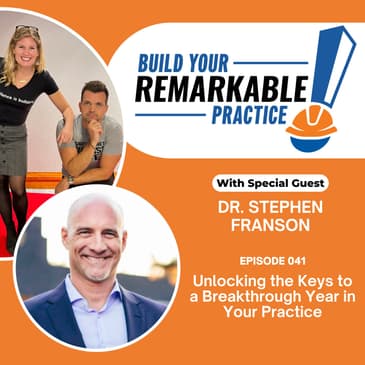 041 - Unlocking the Keys to a Breakthrough Year in Your Practice