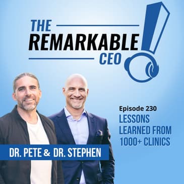 230 - Lessons Learned From 1000+ Clinics