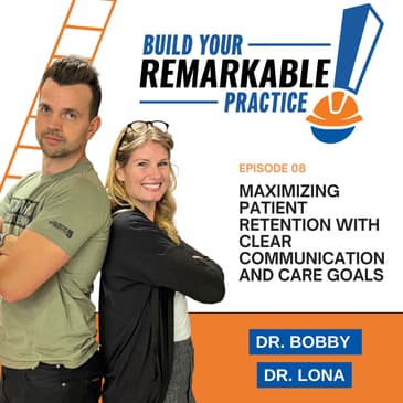 008 - Maximizing Patient Retention with Clear Communication and Care Goals