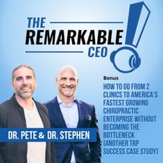 How to Go From 2 Clinics to America’s Fastest Growing Chiropractic Enterprise Without Becoming the Bottleneck (Another TRP Success Case Study)