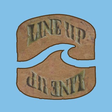 Line Up Surf Podcast: Central Coast Day Trip — Hosted by Tom Riley