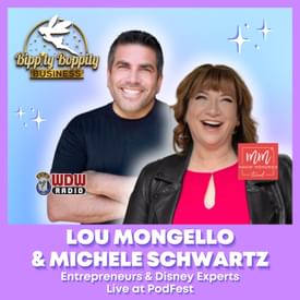 How to Create Memorable Customer Experiences, ft. Host of WDW Podcast Lou Mongello and Former Disney Cast Member Michele Schwartz [Live from Podfest, and Magic Kingdom, Orlando, FL 2024]