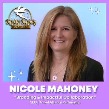 Branding and Impactful Collaboration, Insights from a Travel Niche CEO ft. Nicole Mahoney