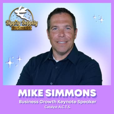 The "Mary Poppins" Method for Brand Clarity and Growth w/ Mike Simmons