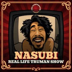 Nasubi: The Real Life Truman Show