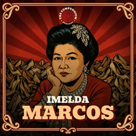 Imelda Marcos: Corruption, Power, & 6,000 Pairs of Shoes