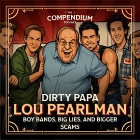 Lou Pearlman: Boy Bands, Big Lies, and Bigger Scams.