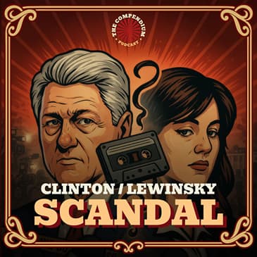 The Monica Lewinsky Scandal: A “Vast Right Wing Conspiracy” of Secrets, Lies, and Political Agendas
