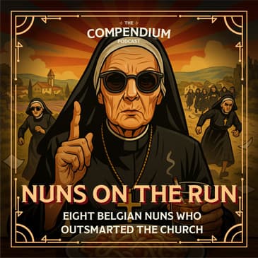 Nuns on the Run: How Eight Belgian Nuns Outsmarted the Church