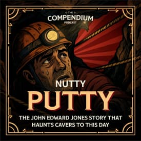 Nutty Putty Cave: Survival Stories and the John Edward Jones Tragedy