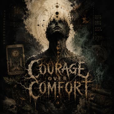 Ep. 270: Courage Over Comfort