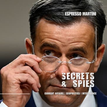 Ratcliffe’s Moscow Warning, Iran’s Long Reach, and an Alliance on Edge | Espresso Martini