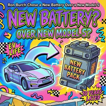 Ron Burch Chose a New Battery Over a New Model S