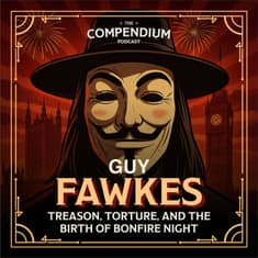 Guy Fawkes: Treason, Torture, and the Birth of Bonfire Night
