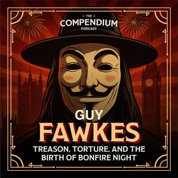 Guy Fawkes: Treason, Torture, and the Birth of Bonfire Night