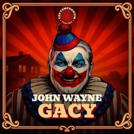 John Wayne Gacy: The Killer Clown Case and the Dark History Behind It
