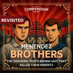 [Revisited] The Menendez Brothers: The Lyle and Erik Menendez Story