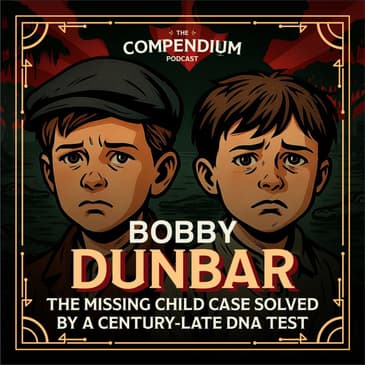Bobby Dunbar: The Missing Child Case Solved by a Century-Late DNA Test