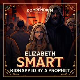 Elizabeth Smart: What Really Happened in the Kidnapping and Rescue Case