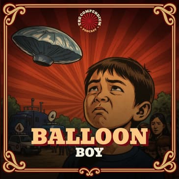 Balloon Boy Hoax: Famous Hoaxes and the Viral Media Circus That Spiralled