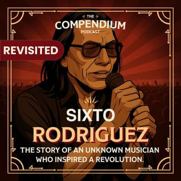 Sixto Rodriguez: The Story of an Unknown Musician who Inspired a Revolution