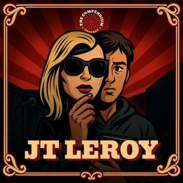 JT LeRoy: Gender, Deception, and the Ultimate Hoax