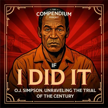 OJ Simpson: "I did it", Unraveling the Trial of the Century