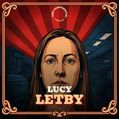 Lucy Letby: What Really Happened in the Case?