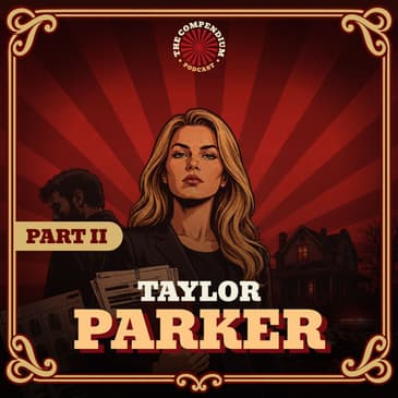Taylor Parker: Part 2, Reagan Hancock, Braxlynn Sage, and the Lie That Collapsed
