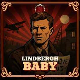 The Lindbergh Baby: The Kidnapping of Americas Most Beloved Baby
