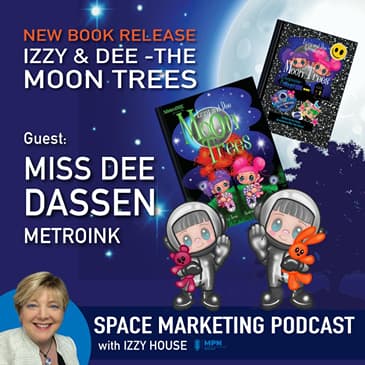 Izzy and Dee - The Moon Trees - New book by Izzy!