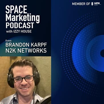 Space Industries: Space News and cyberspace with guest Brandon Karpf with N2K