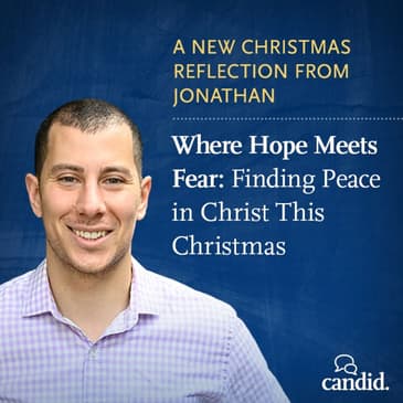 Where Hope Meets Fear: Finding Peace in Christ This Christmas: Jonathan Youssef (272)