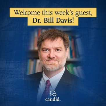 Caregiving and Honoring Aging Parents: A Biblical Look with Dr. Bill Davis (Episode 270)