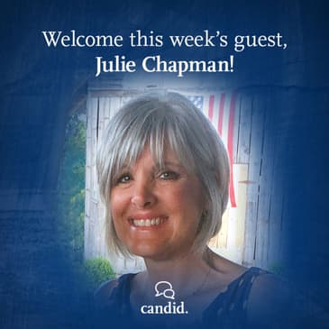 Episode 202: Candid Favorites: "God's Got This!" Worshiping God Through Difficult Times: Julie Chapman