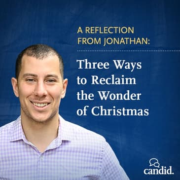 Episode 228: 3 Ways to Reclaim the Wonder of Christmas: Jonathan Youssef