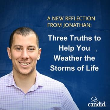 Three Truths to Help You Weather the Storms of Life: Jonathan Youssef Episode 276