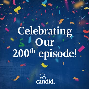 Episode 200: Celebrating With Candid Favorites